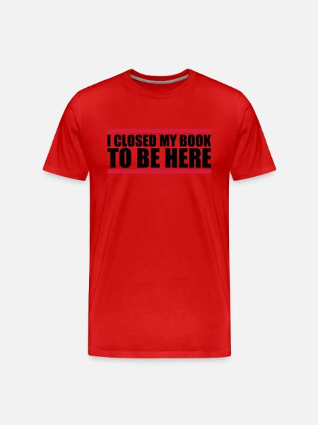 I closed my book - Men's Premium Organic T-Shirt - red