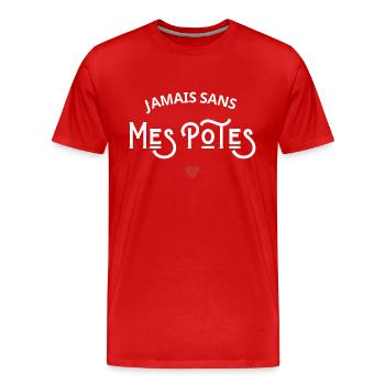 Jamais sans mes potes - T-shirt bio Premium Homme - rouge - Devant - Damien (186cm)