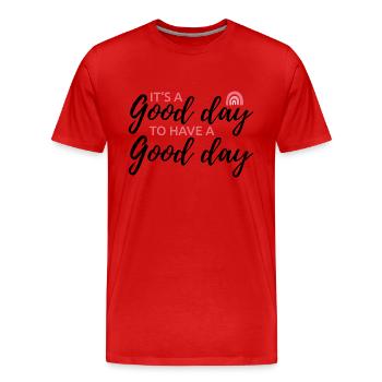 C’est une bonne journée pour passer une bonne journée - T-shirt bio Premium Homme - rouge - Devant - Damien (186cm)