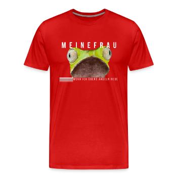 Meine Frau wenn ich übers Angeln rede - Männer Premium Bio T-Shirt - Rot - Vorne - Damien (186cm)