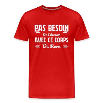 Pas besoin de cheveux - T-shirt bio Premium Homme - rouge - Devant - Damien (186cm)