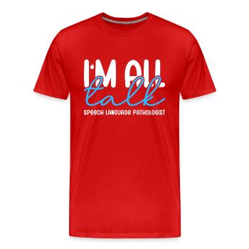 Ich bin nur am Reden - Männer Premium Bio T-Shirt - Rot - Vorne - Damien (186cm)