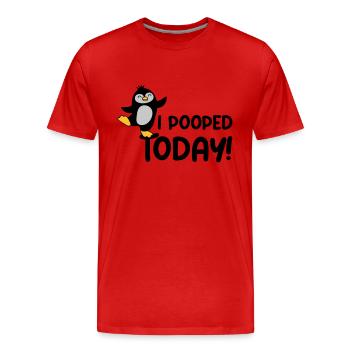 I pooped today Pinguin - Männer Premium Bio T-Shirt - Rot - Vorne - Damien (186cm)