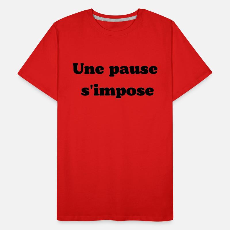 Une pause s'impose T-shirt bio Premium Homme