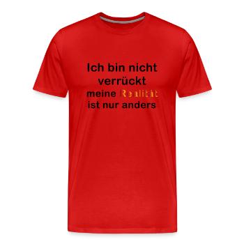 T-Shirt|Aufdruck|Realität|Anders|BeYou| - Männer Premium Bio T-Shirt - Rot - Vorne - Damien (186cm)