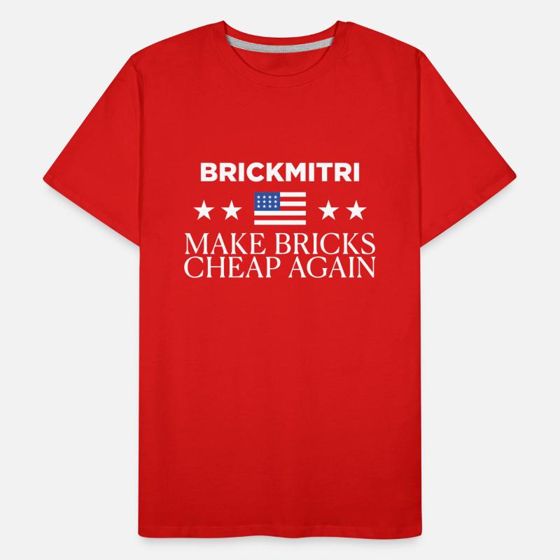 "Make bricks cheap again" Typo 1 T-shirt bio Premium Homme