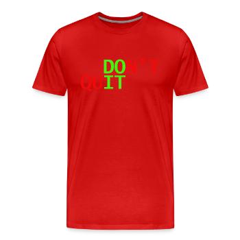 don't quit doit - Men's Premium Organic T-Shirt - red - Front - Damien (186cm)