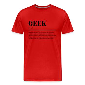 Geek: Définition Humoristique - Cadeau Gamer - T-shirt bio Premium Homme - rouge - Devant - Damien (186cm)