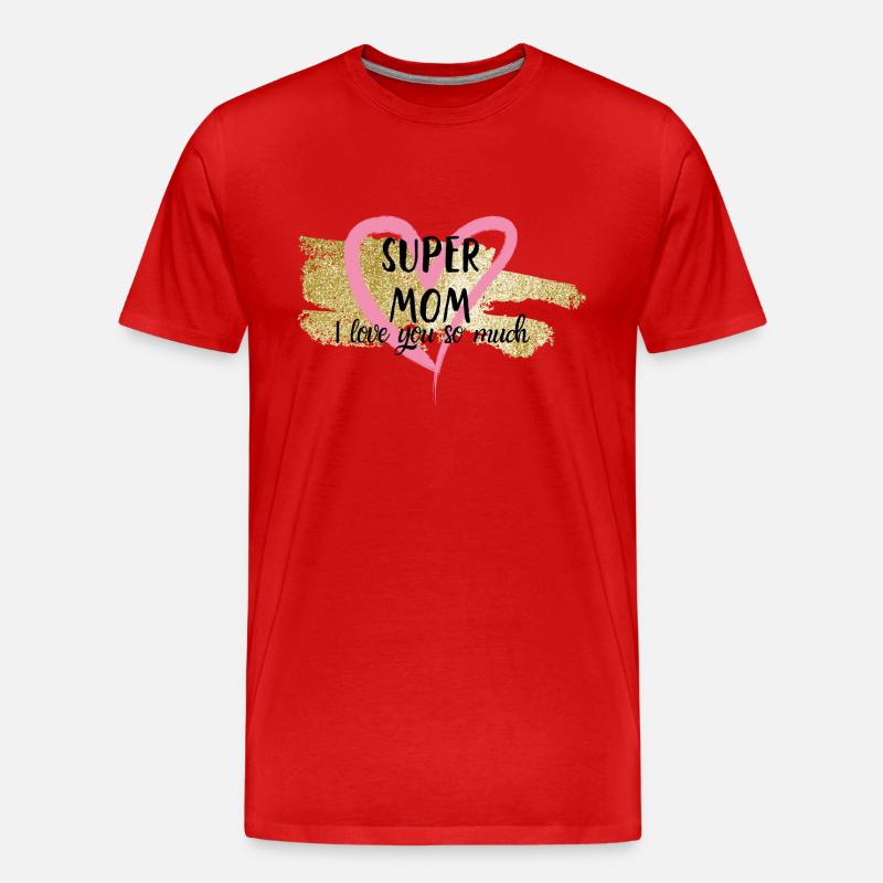 Super Mama, ich liebe dich - Männer Premium Bio T-Shirt - Rot