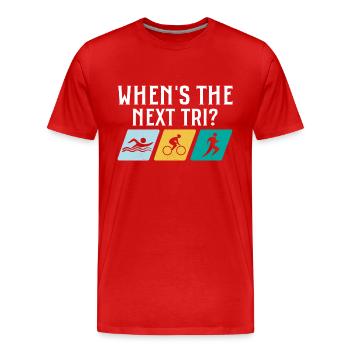 When's the next Tri? Triathlete Triathlon - Men's Premium Organic T-Shirt - red - Front - Damien (186cm)