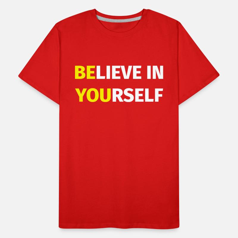 Glaube an dich selbst Männer Premium Bio T-Shirt