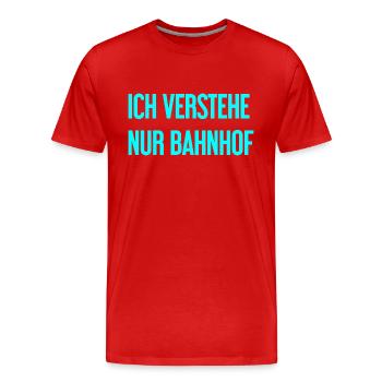Je ne comprends que la gare - T-shirt bio Premium Homme - rouge - Devant - Damien (186cm)