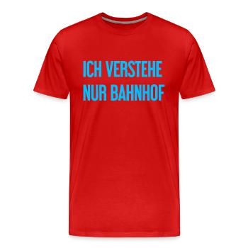 Je ne comprends que la gare - T-shirt bio Premium Homme - rouge - Devant - Damien (186cm)