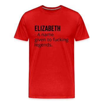 Elizabeth ein Name für verdammte Legenden - Männer Premium Bio T-Shirt - Rot - Vorne - Damien (186cm)