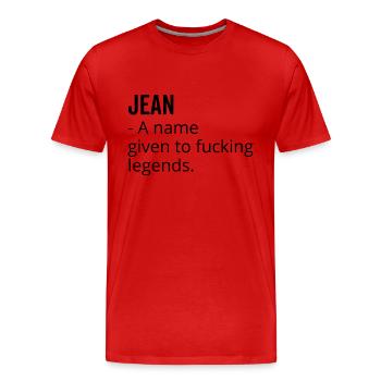Jean ein Name für verdammte Legenden - Männer Premium Bio T-Shirt - Rot - Vorne - Damien (186cm)