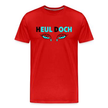 Heul doch - Tränende Augen - Männer Premium Bio T-Shirt - Rot - Vorne - Damien (186cm)