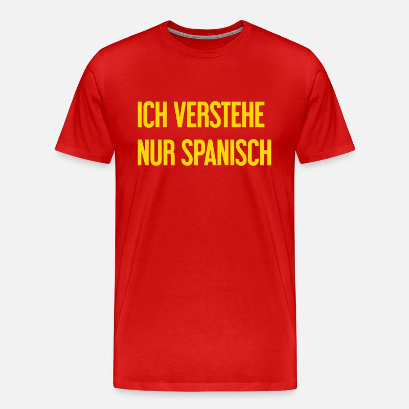 Ich verstehe nur Spanisch - Männer Premium Bio T-Shirt - Rot