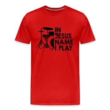 In Jesus Name spiele ich Schlagzeuger Christkatholischer Dr - Männer Premium Bio T-Shirt - Rot - Vorne - Damien (186cm)