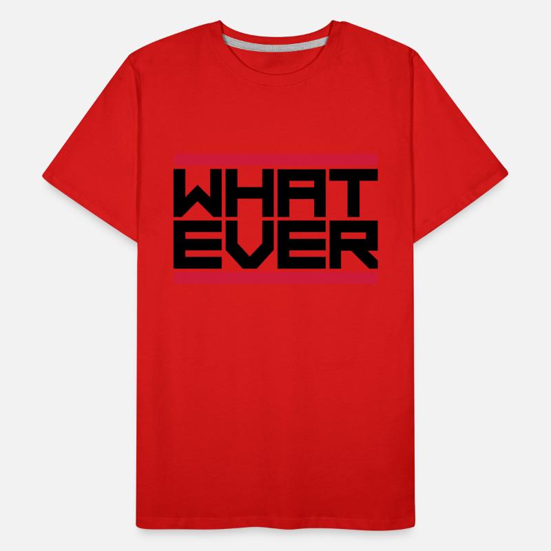 Devise quoi que ce soit T-shirt bio Premium Homme