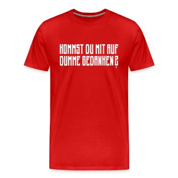 Dumme Gedanken - Männer Premium Bio T-Shirt - Rot - Vorne - Damien (186cm)