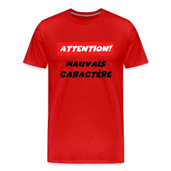 attention mauvais caractère - T-shirt bio Premium Homme - rouge - Devant - Damien (186cm)