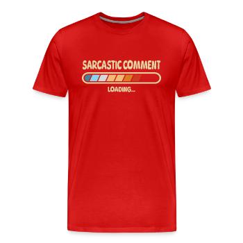 Chargement de commentaires sarcastiques - T-shirt bio Premium Homme - rouge - Devant - Damien (186cm)
