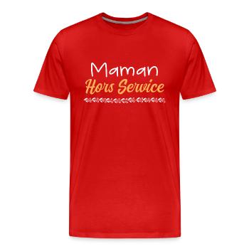 maman hors service - T-shirt bio Premium Homme - rouge - Devant - Damien (186cm)