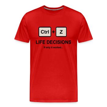 Ctrl + Z Life Decisions - Men's Premium Organic T-Shirt - red - Front - Damien (186cm)