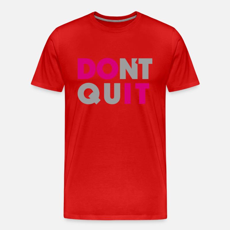 dont quit do it - Männer Premium Bio T-Shirt - Rot