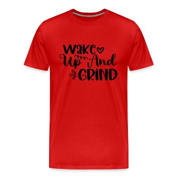 Wake Up And Grind - Men's Premium Organic T-Shirt - red - Front - Damien (186cm)