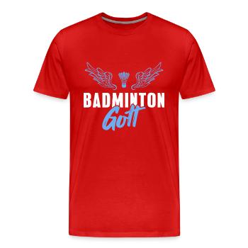 Badminton Gott Badmintonspieler Geschenk - Männer Premium Bio T-Shirt - Rot - Vorne - Damien (186cm)