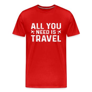All you need is Travel - Men's Premium Organic T-Shirt - red - Front - Damien (186cm)
