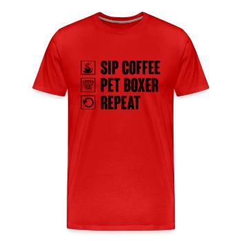 Sip Coffee Pet Boxer Repeat Koffein Liebhaber Hund - Männer Premium Bio T-Shirt - Rot - Vorne - Damien (186cm)