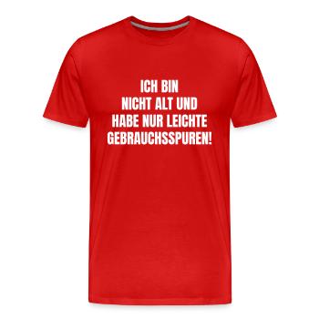 Ich bin nicht alt und nur leichte Gebrauchsspuren - Männer Premium Bio T-Shirt - Rot - Vorne - Damien (186cm)