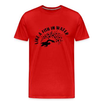 Comme un poisson dans l'eau ! - T-shirt bio Premium Homme - rouge - Devant - Damien (186cm)
