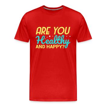 êtes-vous en bonne santé et heureux - T-shirt bio Premium Homme - rouge - Devant - Damien (186cm)