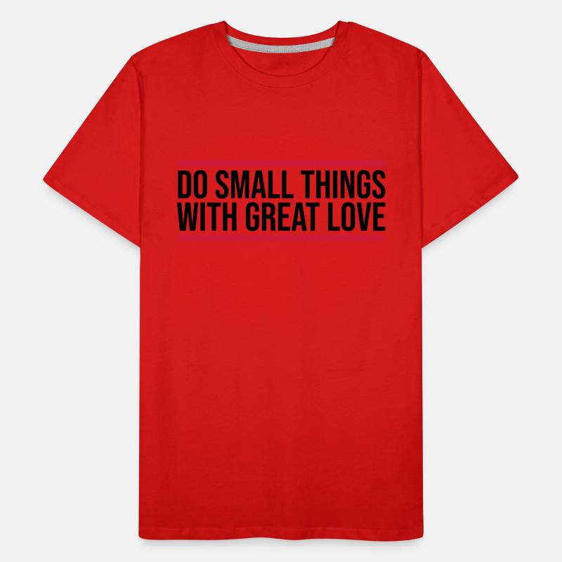 Quote do small things Men's Premium Organic T-Shirt
