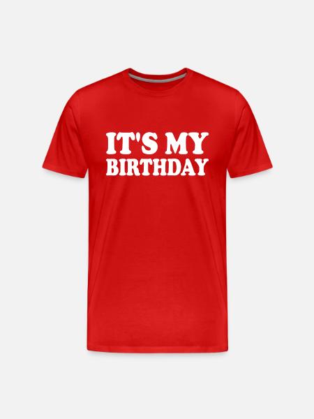 It's my birthday - Men's Premium Organic T-Shirt - red