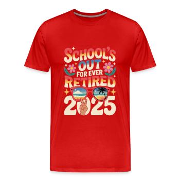 Les écoles sont à la retraite à jamais en 2025 - T-shirt bio Premium Homme - rouge - Devant - Damien (186cm)
