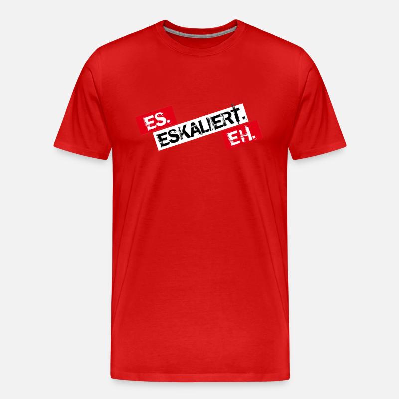 Es Eskaliert Eh - Männer Premium Bio T-Shirt - Rot