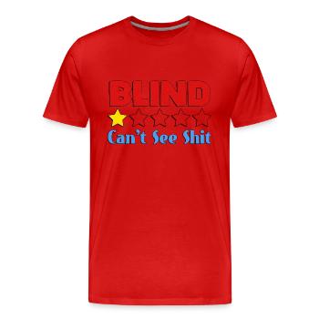 Blind Can't See Shit - Men's Premium Organic T-Shirt - red - Front - Damien (186cm)