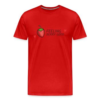 Strawberries, Feeling good funny phrase - Men's Premium Organic T-Shirt - red - Front - Damien (186cm)
