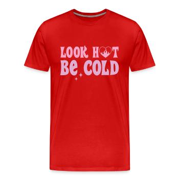 Look Hot be Cold - Men's Premium Organic T-Shirt - red - Front - Damien (186cm)