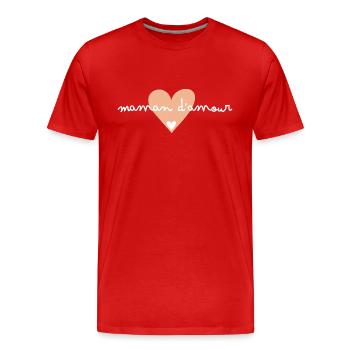 Maman d’amour- idée cadeau maman - T-shirt bio Premium Homme - rouge - Devant - Damien (186cm)