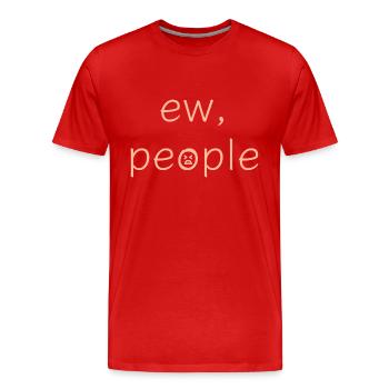 ew people - Men's Premium Organic T-Shirt - red - Front - Damien (186cm)