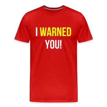 Je vous avais prévenu Dire anglais - T-shirt bio Premium Homme - rouge - Devant - Damien (186cm)