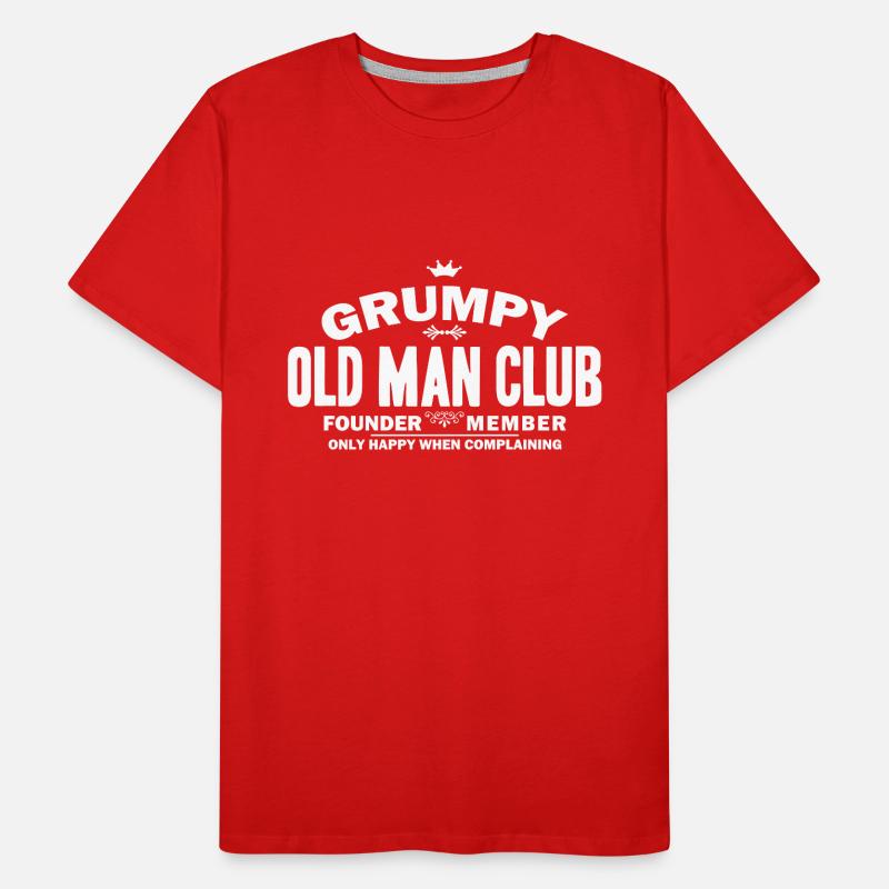 Grumpy Old Man Club - Only Happy When Complaining Männer Premium Bio T-Shirt