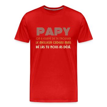 Cadeau Drôle Pour Papy De Fête Des Grands Pères - Men's Premium Organic T-Shirt - red - Front - Damien (186cm)