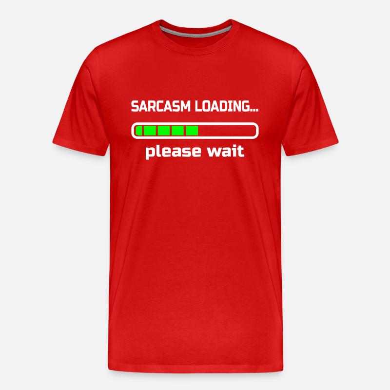 sarcasm loading… please wait. Humour - T-shirt bio Premium Homme - rouge