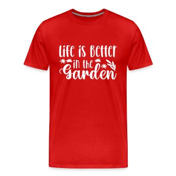 Das Leben ist besser im Garten, Gartenarbeit Gärtner - Männer Premium Bio T-Shirt - Rot - Vorne - Damien (186cm)